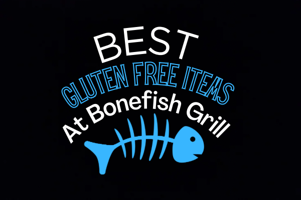 Best Gluten Free Food at Bonefish Grill